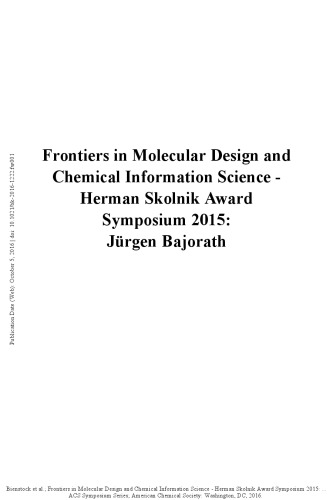Frontiers in molecular design and chemical information science : Herman Skolnik Award Symposium 2015 : Jürgen Bajorath [recipient]