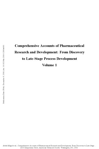 Comprehensive accounts of pharmaceutical research and development : from discovery to late-stage process development v1