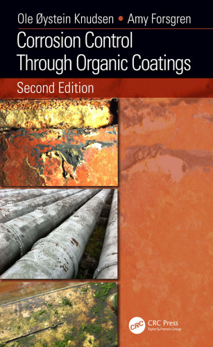 Corrosion Control Through Organic Coatings, Second Edition