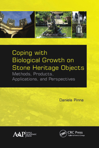 Coping with biological growth on stone heritage objects : methods, products, applications, and perspectives