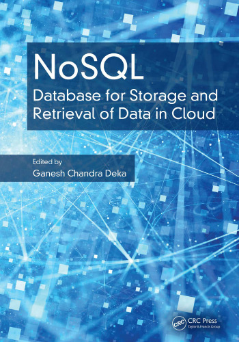 NoSQL : database for storage and retrieval of data in cloud