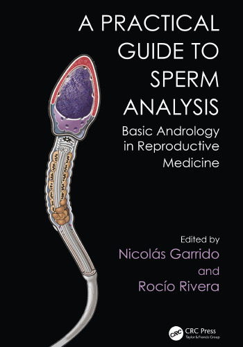 Practical Guide to Sperm Analysis: Basic Andrology in Reproductive Medicine