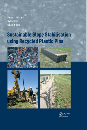 Sustainable Slope Stabilization Using Recycled Plastic Pins