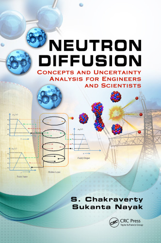 Neutron diffusion : concepts and uncertainty analysis for engineers and scientists