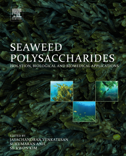 Seaweed polysaccharides : isolation, biological and biomedical applications