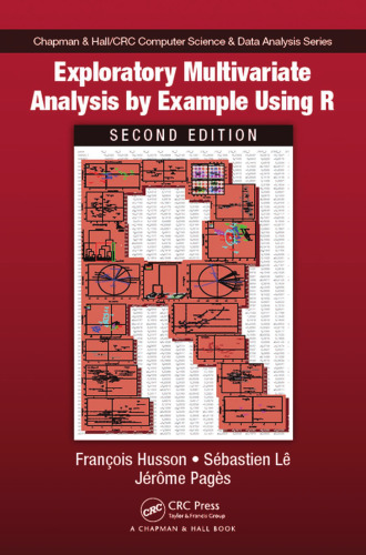 Exploratory Multivariate Analysis by Example Using R, Second Edition