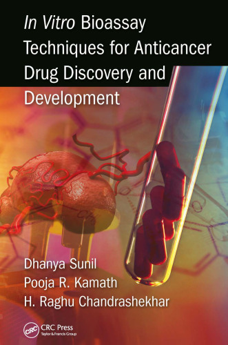 In vitro bioassay techniques for anticancer drug discovery and development
