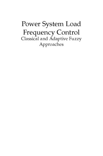 Power System Load Frequency Control: Classical and Adaptive Fuzzy Approaches