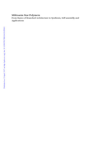 Miktoarm star polymers : from basics of branched architecture to synthesis, self-assembly and applications