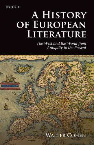 A history of European literature : the West and the world from antiquity to the present