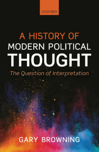 A history of modern political thought : the question of interpretation