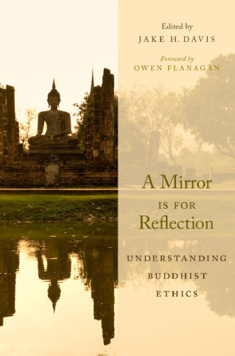 A mirror is for reflection : understanding Buddhist ethics