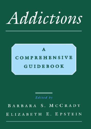 Addictions : a comprehensive guidebook