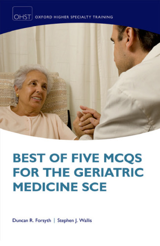 Best of five MCQs for the geriatric medicine SCE