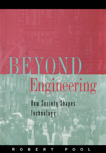 Beyond engineering : How society shapes technology
