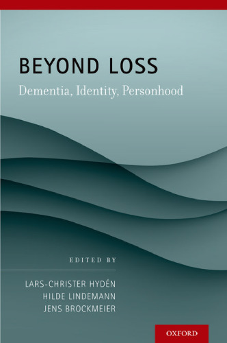 Beyond loss : dementia, identity, personhood