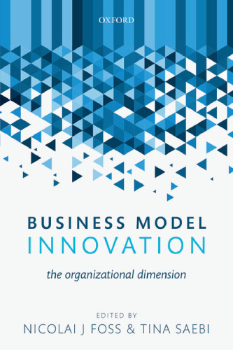 Business model innovation : the organizational dimension