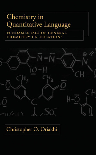 Chemistry in quantitative language : fundamentals of general chemistry calculations