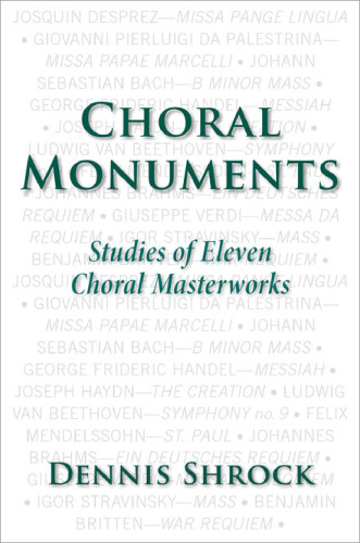 Choral monuments : studies of eleven choral masterworks