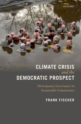 Climate crisis and the democratic prospect. Participatory governance in sustainable communities