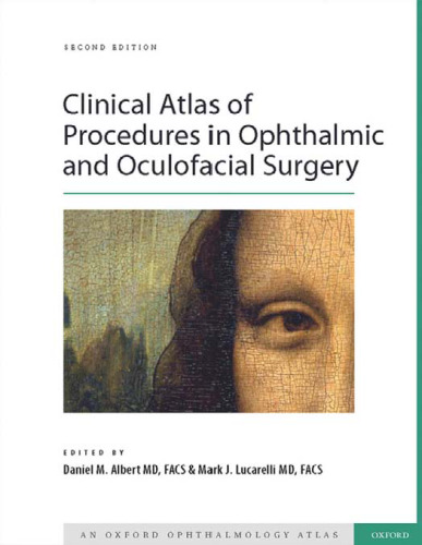 Clinical atlas of procedures in ophthalmic and oculofacial surgery