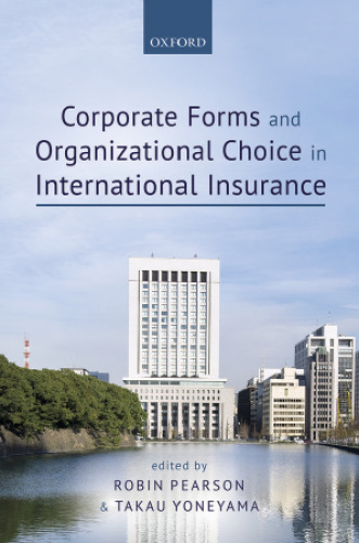 Corporate forms and organizational choice in international insurance