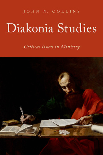 Diakonia studies : critical issues in ministry