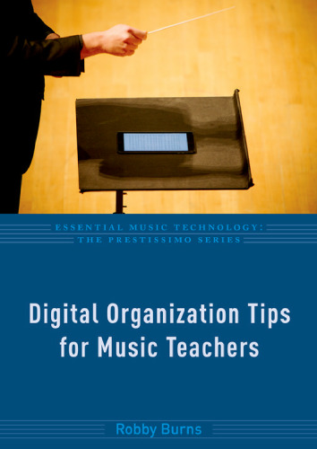 Digital organization tips for music teachers