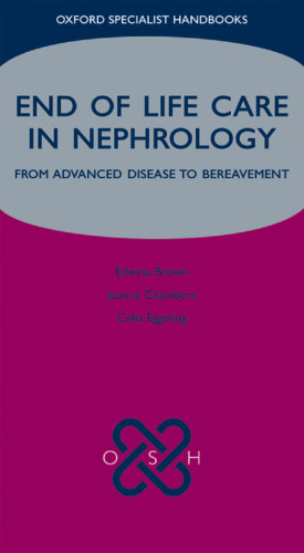 End of life care in nephrology : from advanced disease to bereavement