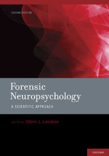 Forensic neuropsychology : a scientific approach
