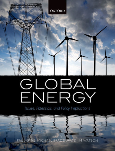 Global energy : issues, potentials, and policy implications