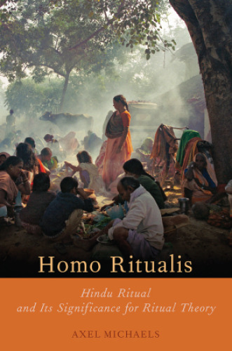 Homo ritualis : Hindu ritual and its significance to ritual theory