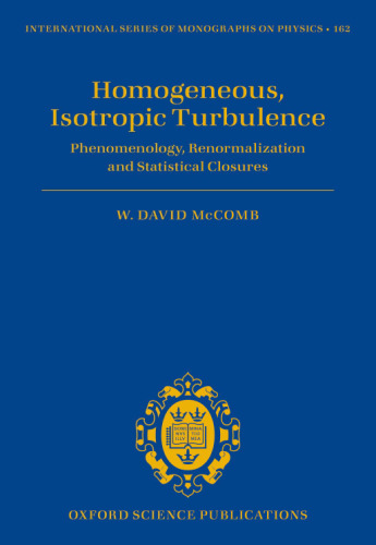 Homogeneous, isotropic turbulence : phenomenology, renormalization and statistical closures