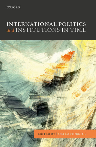 International politics and institutions in time