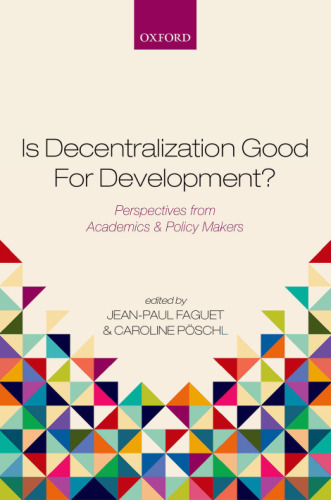 Is decentralization good for development? : perspectives from academics and policy makers
