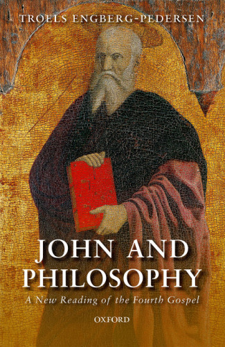 John and Philosophy : A New Reading of the Fourth Gospel