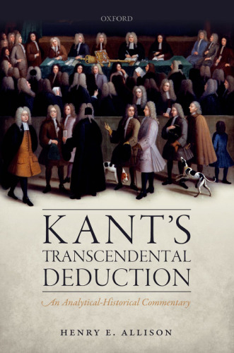 Kant’s transcendental deduction : an analytical-historical commentary