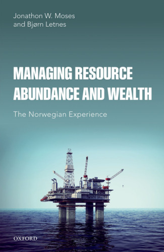 Managing resource abundance and wealth. The Norwegian experience