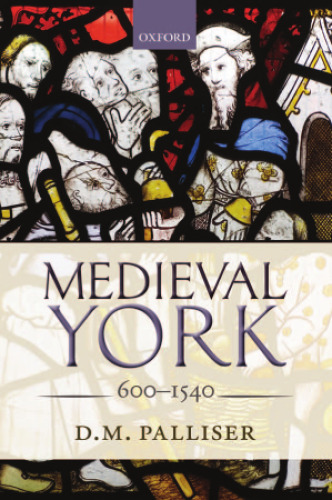 Medieval York : 600-1540