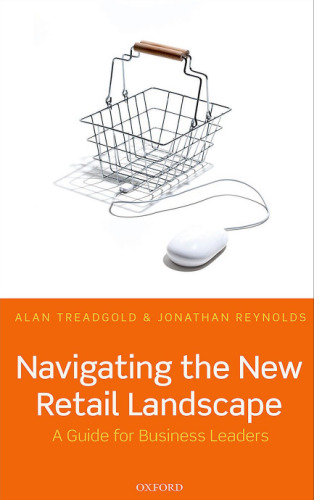 Navigating the new retail landscape : a guide for business leaders