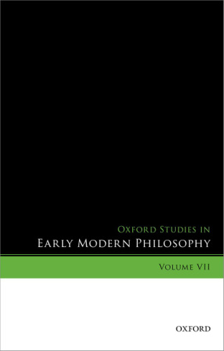 Oxford studies in early modern philosophy. Volume VII