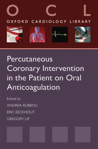Percutaneous coronary intervention in the patient on oral anticoagulation