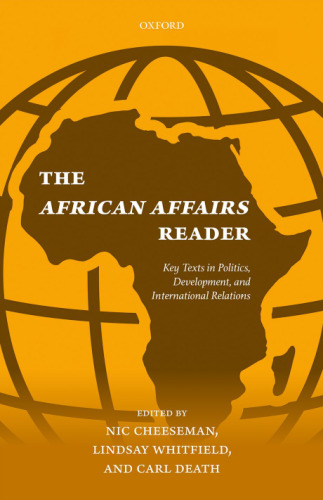 The African affairs reader. Key texts in politics, development, and international relations