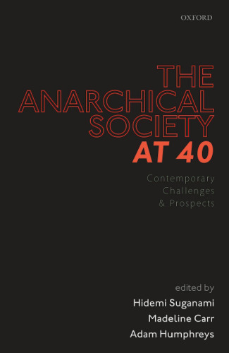 'The Anarchical Society' at 40. Contemporary challenges and prospects