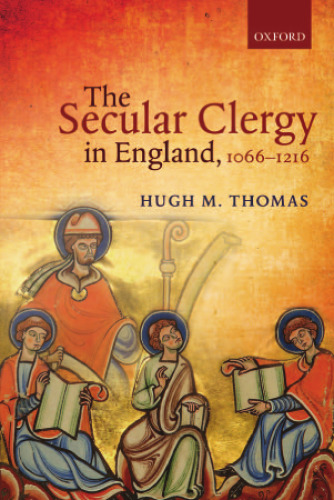 The secular clergy in England : 1066 - 1216