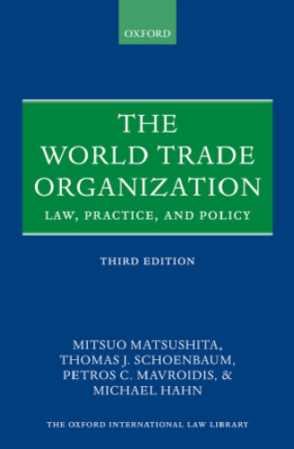 The World Trade Organization : law, practice, and policy