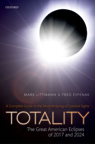 Totality : the great American eclipses of 2017 and 2024