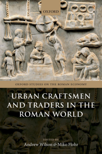 Urban craftsmen and traders in the Roman world
