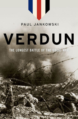 Verdun : the longest battle of the Great War