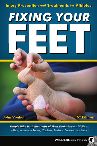 Fixing your feet : injury prevention and treatments for athletes